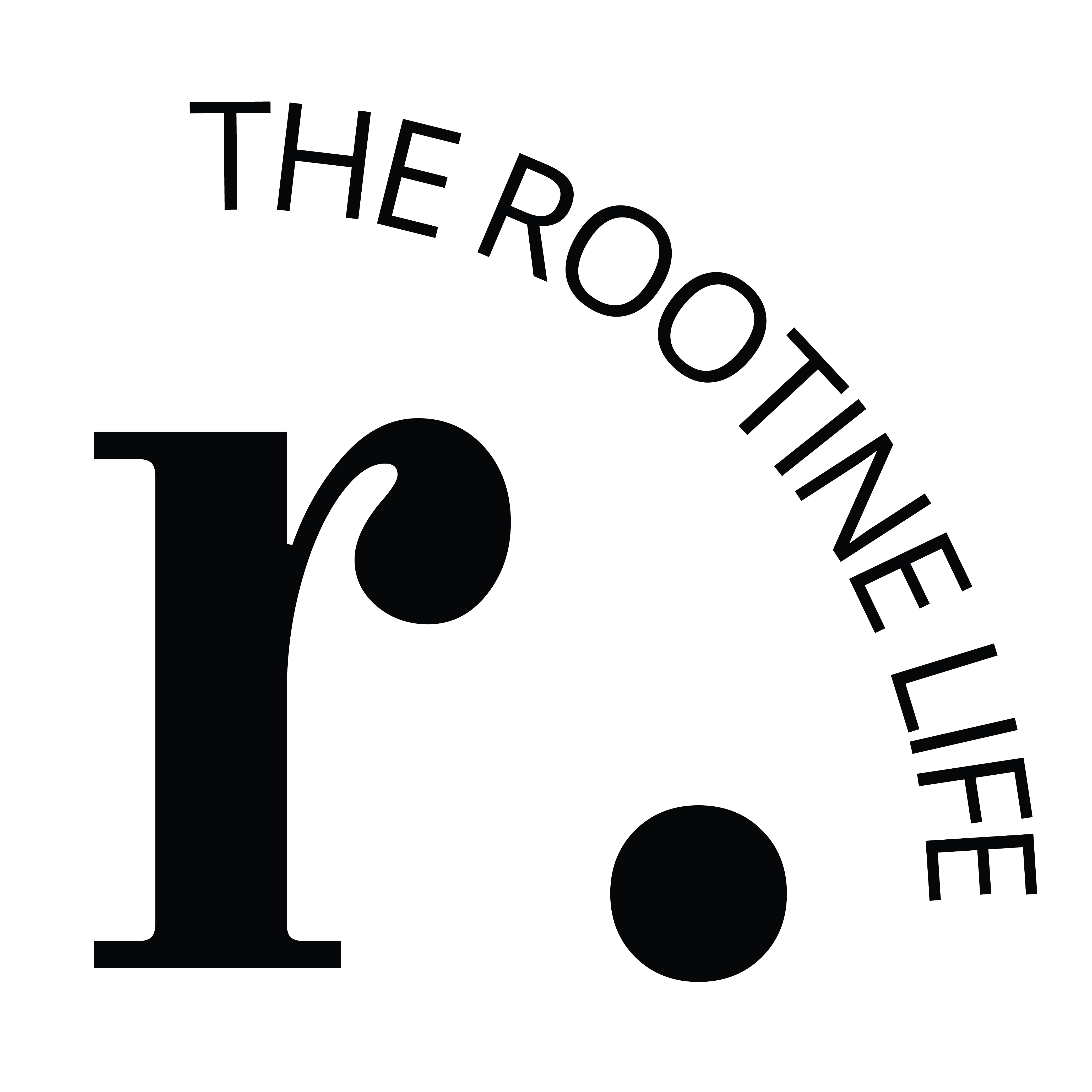 The Rootine Life